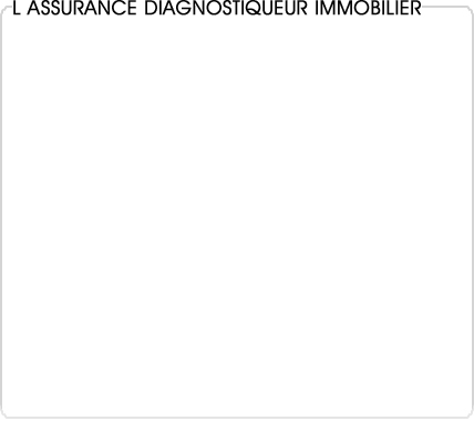 assurance diagnostiqueur immobilier